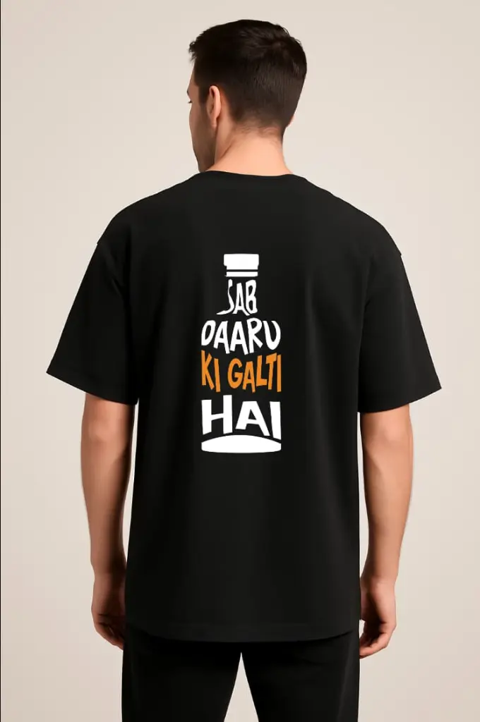 Sab  Daru ki Galti Hai Funny T - shirt Back side 